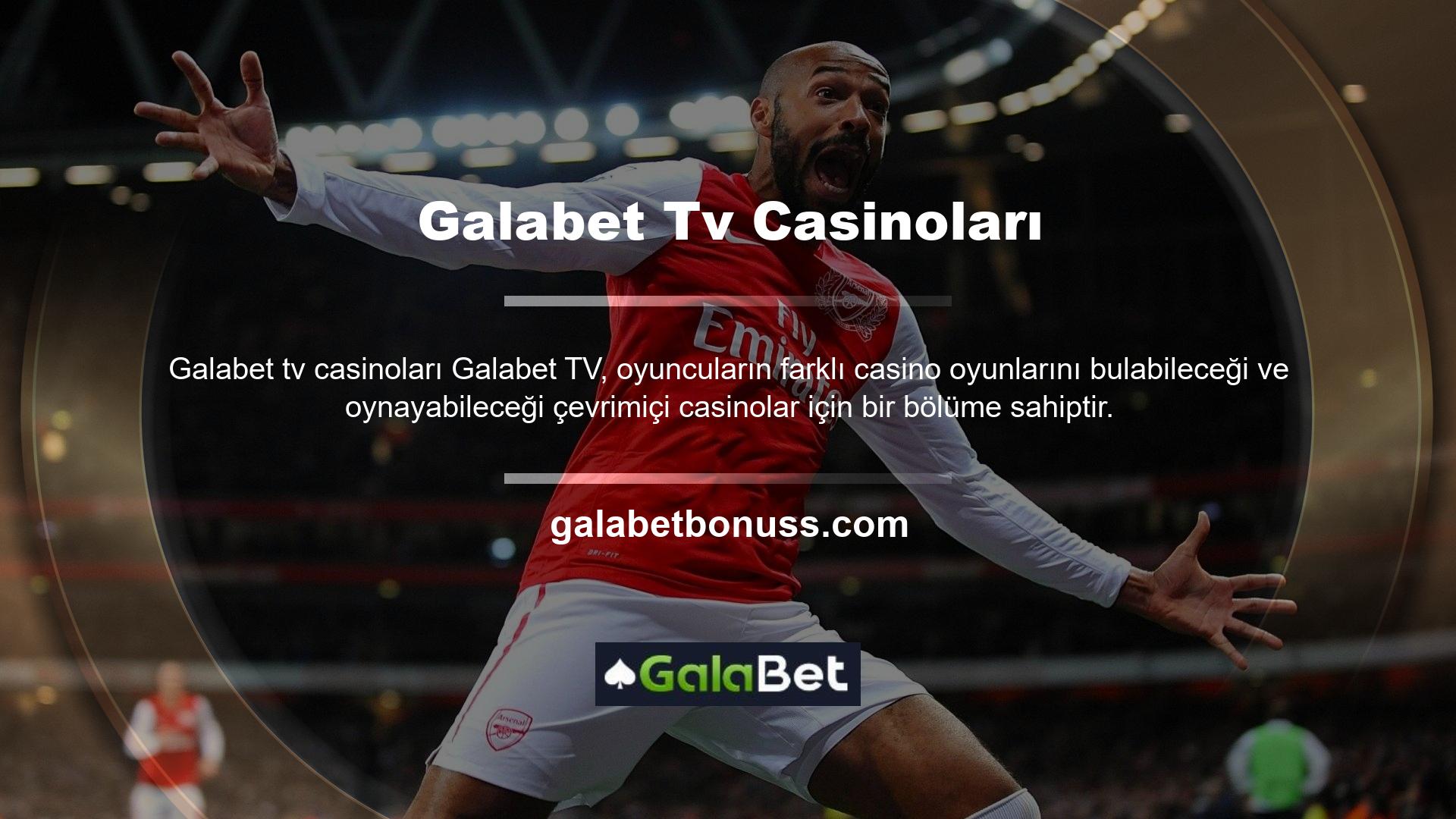 Galabet casino oyunları 7 gruba ayrılmıştır